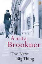 Couverture du livre « The Next Big Thing » de Anita Brookner aux éditions Penguin Books Ltd Digital