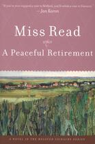 Couverture du livre « A Peaceful Retirement » de Miss Read aux éditions Editions Racine