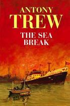 Couverture du livre « The Sea Break » de Trew Antony aux éditions Hale Robert Digital