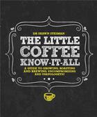 Couverture du livre « The little coffee know-it-all » de Steiman Shawn aux éditions Quarry