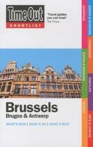 Couverture du livre « BRUSSELS. BRUGES AND ANTWERP - 1ST EDITION » de  aux éditions Time Out