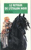 Couverture du livre « L'étalon noir : le retour de l'étalon noir » de Walter Farley et Steven Farley aux éditions Le Livre De Poche Jeunesse