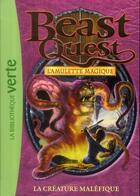 Couverture du livre « Beast Quest Tome 23 : la créature maléfique » de Adam Blade aux éditions Hachette Jeunesse