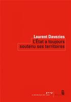 Couverture du livre « L'Etat a toujours soutenu ses territoires » de Laurent Davezies aux éditions Seuil