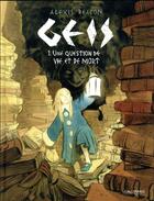 Couverture du livre « Geis t.1 : une question de vie et de mort » de Alexis Deacon aux éditions Gallimard Bd