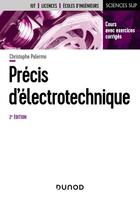 Couverture du livre « Précis d'électrotechnique (2e édition) » de Christophe Palermo aux éditions Dunod