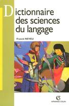 Couverture du livre « Dictionnaire des sciences du langage » de Franck Neveu aux éditions Armand Colin