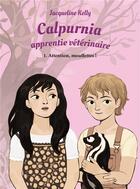 Couverture du livre « Calpurnia apprentie vétérinaire Tome 1 : attention, mouffettes ! » de Kelly Jacqueline aux éditions Ecole Des Loisirs