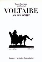 Couverture du livre « Voltaire en son temps (1694-1791) » de Rene Pomeau aux éditions Fayard