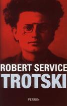 Couverture du livre « Trotski » de Robert Service aux éditions Perrin