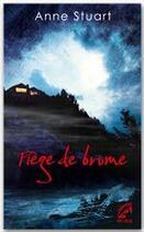 Couverture du livre « Piège de brume » de Anne Stuart aux éditions Harlequin