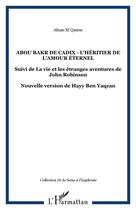 Couverture du livre « Abou bakr de cadix ; l'heritier de l'amour eternel » de Afnan El Qasem aux éditions Editions L'harmattan
