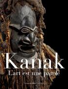 Couverture du livre « Kanak, l'art est une parole » de  aux éditions Actes Sud