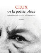 Couverture du livre « Ceux de la poésie vécue » de Andre Velter et Ernest Pignon-Ernest aux éditions Actes Sud