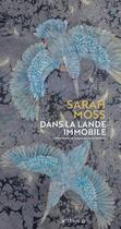 Couverture du livre « Dans la lande immobile » de Sarah Moss aux éditions Actes Sud