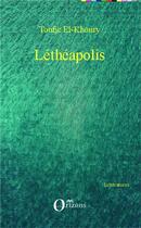 Couverture du livre « Léthéapolis » de Toufic El Khoury aux éditions Orizons