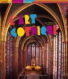 Couverture du livre « L'art gothique » de Olivier Morel aux éditions Courtes Et Longues