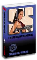 Couverture du livre « SAS Tome 28 : l'héroïne du Vientiane » de Gerard De Villiers aux éditions Sas