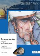 Couverture du livre « Errances marines Tome 2 : la fin des errances » de Jean-Luc Prat Du Jancourt aux éditions Nombre 7