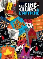 Couverture du livre « Les ciné-clubs à l'affiche » de  aux éditions Arnaud Bizalion