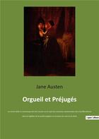 Couverture du livre « Orgueil et prejuges - un roman drole et romanesque de jane austen sur le sujet des aventures sentime » de Jane Austen aux éditions Culturea