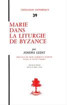 Couverture du livre « Marie dans la liturgie de byzance » de Joseph Ledit aux éditions Beauchesne Editeur