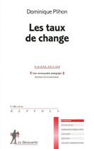 Couverture du livre « Les taux de change » de Dominique Plihon aux éditions La Decouverte