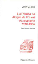 Couverture du livre « Les Yoruba » de John Igue aux éditions Presence Africaine