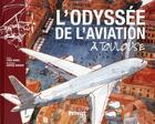 Couverture du livre « L'odyssée de l'aviation à Toulouse » de Yves Marc aux éditions Privat