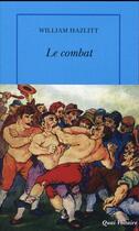 Couverture du livre « Le combat ; et autres essais » de Hazlitt? William aux éditions Table Ronde