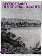 Couverture du livre « George sand : fils de jean-jacques » de George Sand aux éditions Pu De Lyon