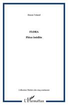 Couverture du livre « Flora » de Yoland Simon aux éditions L'harmattan