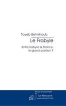 Couverture du livre « Le frabyle » de Belmihoub-T aux éditions Editions Le Manuscrit