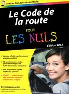 Couverture du livre « Le code de la route pour les nuls (édition 2013) » de  aux éditions First