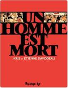 Couverture du livre « Un homme est mort » de Etienne Davodeau et Kris aux éditions Futuropolis