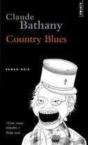 Couverture du livre « Country blues » de Claude Bathany aux éditions Points