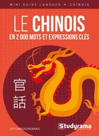 Couverture du livre « Le chinois en 2000 mots et expressions » de Joy Chrissokerakis aux éditions Studyrama