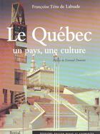 Couverture du livre « Le quebec : un pays, une culture (ne) » de Tetu De Labsade F. aux éditions Boreal