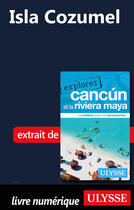 Couverture du livre « Isla Cozumel » de  aux éditions Ulysse