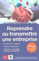 Couverture du livre « Reprendre ou transmettre une entreprise (édition 2024) » de Cra aux éditions Prat Editions