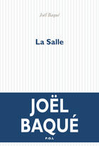 Couverture du livre « La salle » de Joël Baqué aux éditions P.o.l