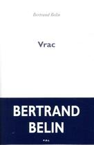 Couverture du livre « Vrac » de Bertrand Belin aux éditions P.o.l
