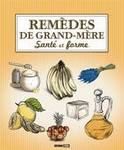 Couverture du livre « Remèdes de grand-mère ; santé et forme » de  aux éditions Editions Esi