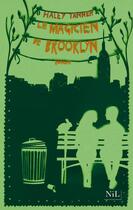 Couverture du livre « Le magicien de Brooklyn » de Haley Tanner aux éditions Nil