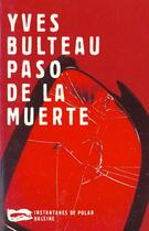 Couverture du livre « Paso De La Muerte » de Bulteau Yves aux éditions Baleine