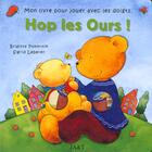 Couverture du livre « Hop Les Ours » de B Pokornik et Sigrid Leberer aux éditions Petit Jour