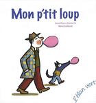 Couverture du livre « Mon p'tit loup » de Jean-Pierre Kerloc'H aux éditions Elan Vert