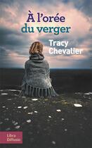 Couverture du livre « À l'orée du verger » de Tracy Chevalier aux éditions Libra Diffusio