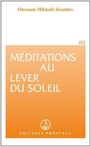 Couverture du livre « Méditations au lever du soleil » de Omraam Mikhael Aivanhov aux éditions Prosveta