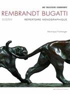 Couverture du livre « Rembrandt Bugatti, sculpteur ; repertoire monographique » de Veronique Fromanger aux éditions Amateur